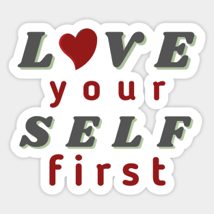 Love Yourself First Sticker